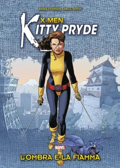 X-Men - Kitty Pryde: l'Ombra e la Fiamma
