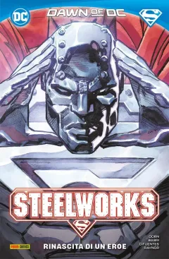 DC Special - Steelworks: Rinascita di un Eroe