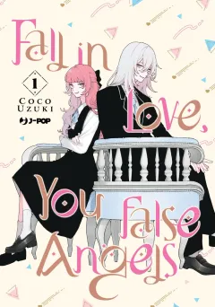 Fall In Love, You False Angels