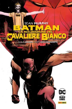 Batman: La Maledizione del Cavaliere Bianco - DC Black Label