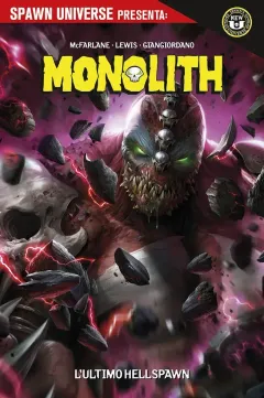 Spawn Universe Presenta - Monolith: L'Ultimo HellSpawn