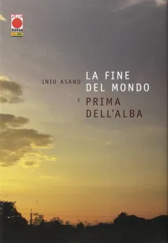 La fine del mondo e prima dell'alba