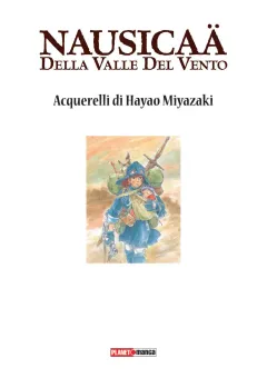 Nausicaä della Valle del vento. Acquerelli di Hayao Miyazaki