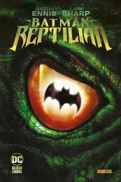 Batman: Reptilian - DC Black Label Complete Collection