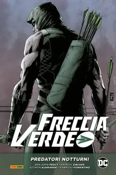Freccia Verde di Benjamin Percy - DC Evergreen