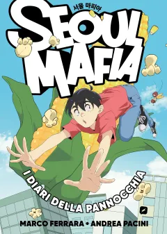 Seoul Mafia - I Diari della Pannocchia