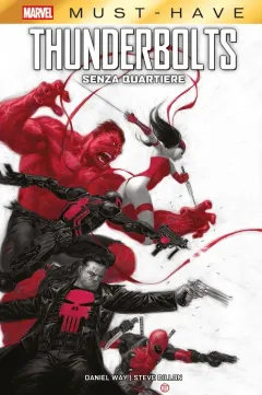 Thunderbolts: Senza Quartiere - Marvel Must-Have