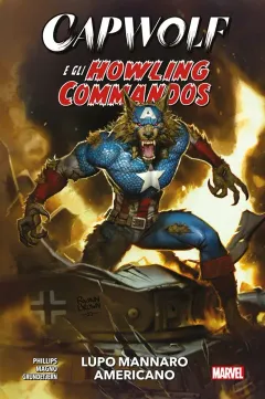 Capwolf e gli Howling Commandos: Lupo Mannaro Americano - Marvel Collection