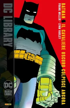 Batman: Il Cavaliere Oscuro Colpisce Ancora - DC Library
