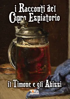 I Racconti del Capro Espiatorio - Il Timone e gli Abissi