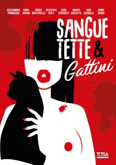 Sangue, Tette e Gattini
