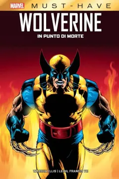 Marvel Must Have - Wolverine: In Punto di Morte
