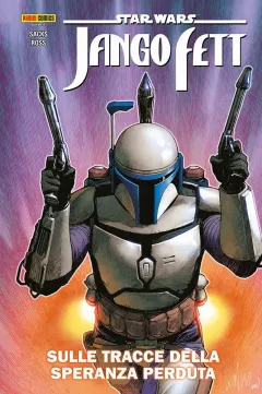 Jango Fett: Sulle Tracce della Speranza Perduta - Star Wars Collection