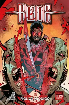 Blade Red Band: Figliol Prodigo - Marvel Collection