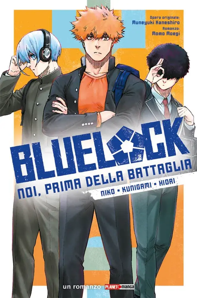 Blue Lock - Noi, Prima della Battaglia: Niko・Kunigami・Hiori
