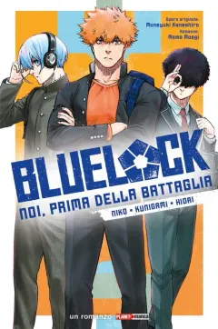 Blue Lock - Noi, Prima della Battaglia: Niko・Kunigami・Hiori