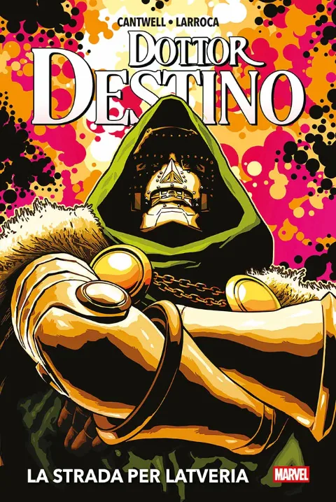 Copertina di Dottor Destino di Christopher Cantwell & Salvador Larroca - Marvel Deluxe