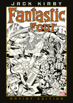 Fantastici Quattro di Jack Kirby - Marvel Artist's Edition