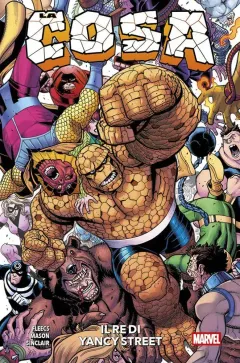 La Cosa: Il Re di Yancy Street - Marvel Collection