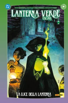 Lanterna Verde Oscura: La Luce della Lanterna - DC Collection