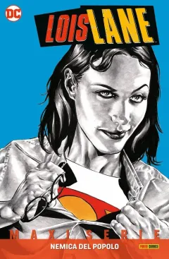 Lois Lane: Nemica del popolo - DC Comics Maxiserie