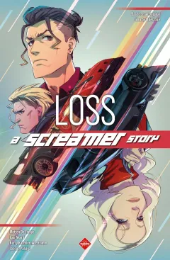 LOSS, A Screamer Story