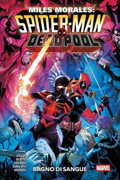 Miles Morales: Spider-Man/Deadpool - Bagno di Sangue - Marvel Collection