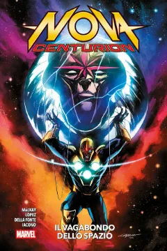Nova: Centurion - Il Vagabondo dello Spazio