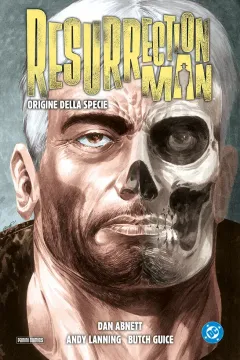 Resurrection Man: Origine della Specie - DC Deluxe