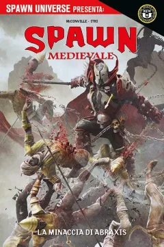 Spawn Universe Presenta - Spawn Medievale: La Minaccia di Abraxis