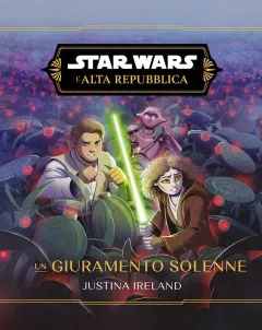 Star Wars: L'Alta Repubblica - Un Giuramento Solenne