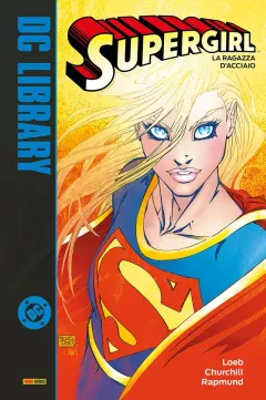 Supergirl: La Ragazza d'Acciaio - DC Library