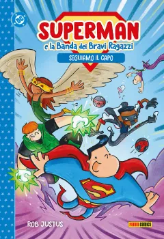 Superman e la Banda dei Bravi Ragazzi: Seguiamo il Capo! - DC Kids Collection