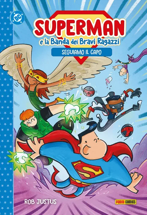 Superman e la Banda dei Bravi Ragazzi: Seguiamo il Capo! - DC Kids Collection