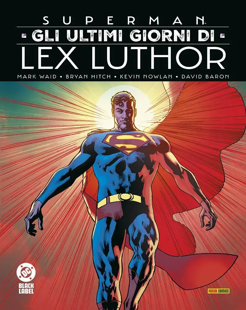 Superman: Gli Ultimi Giorni di Lex Luthor - DC Black Label Complete Collection