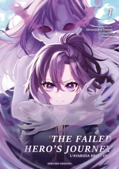 The Failed Hero's Journey - L'Avarizia degli Eroi