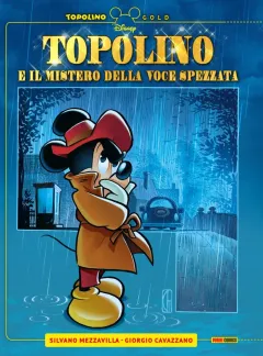 Topolino e il Mistero della Voce Spezzata - Topolino Gold
