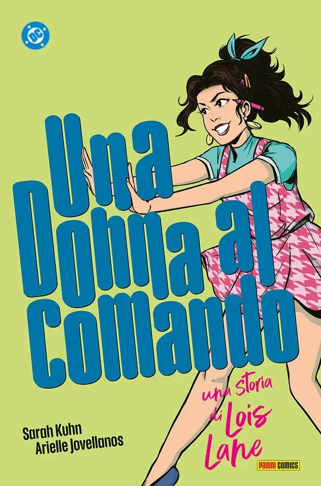 Una Donna al Comando: Una Storia di Lois Lane - DC Young Adult Collection