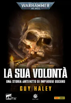 Warhammer 40.000: Imperium Oscuro - La sua volontà