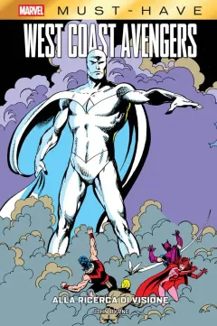 West Coast Avengers: Alla Ricerca di Visione - Marvel Must-Have