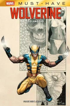 Wolverine: Selvaggio - Marvel Must-Have