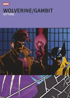 Wolverine/Gambit: Vittime - Grandi Tesori Marvel
