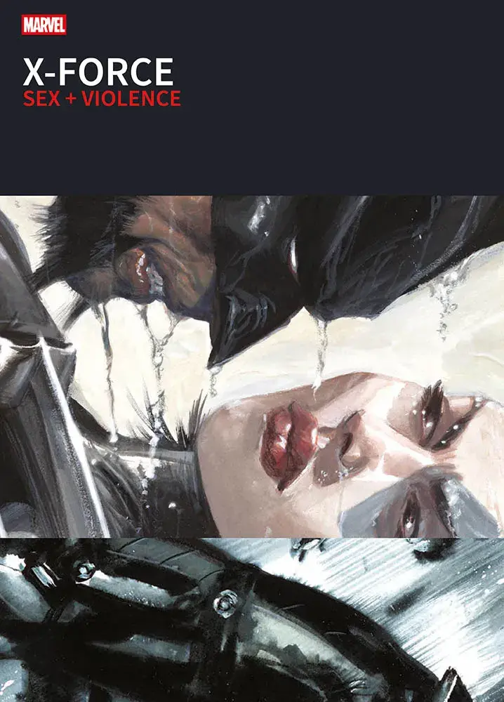 X-Force: Sex + Violence - I Grandi Tesori Marvel