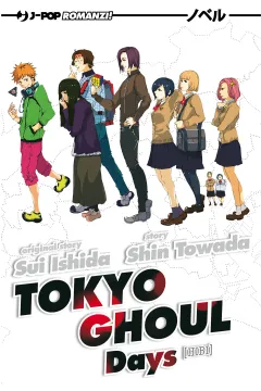 Days. Tokyo ghoul novel