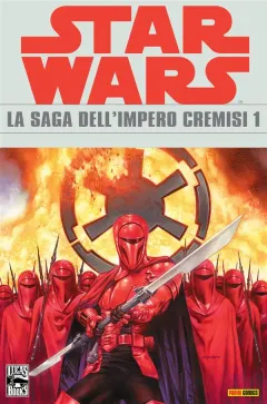 Star Wars Legends - La saga dell'Impero Cremisi
