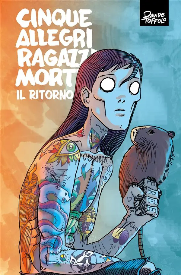 Cinque Allegri Ragazzi Morti – Il Ritorno