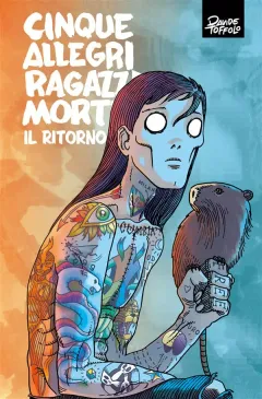 Cinque Allegri Ragazzi Morti – Il Ritorno