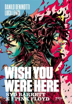 Wish you were here. Syd Barrett e i Pink Floyd