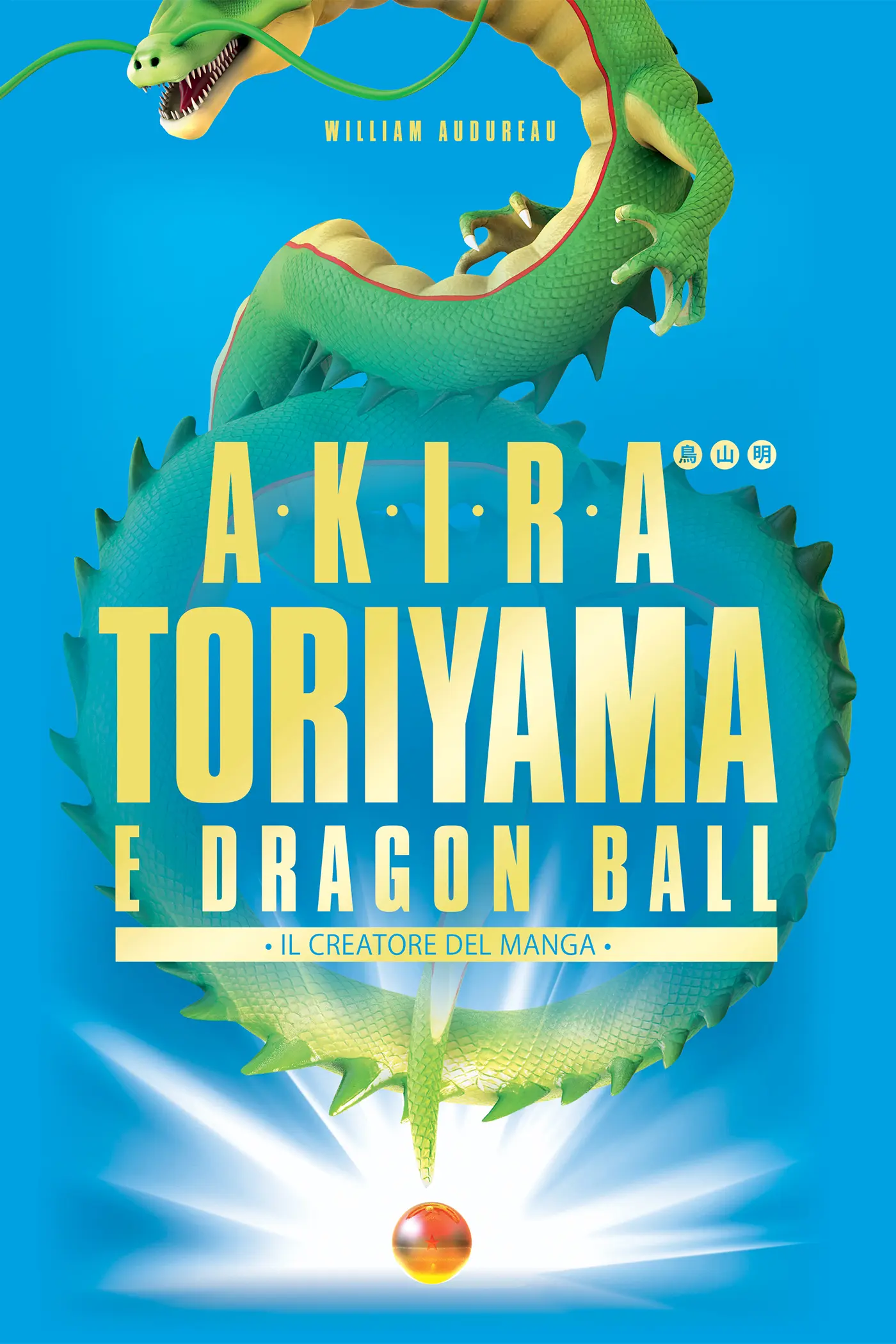 Akira Toriyama e Dragon Ball - Il creatore del manga