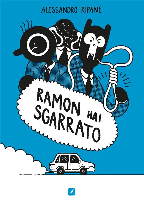 Ramon hai sgarrato (edizione cartacea)